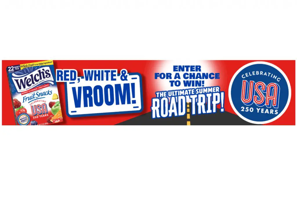 Welch's Fruit Snacks RED, WHITE & VROOM! Road Trip Sweepstakes - Win $3,500