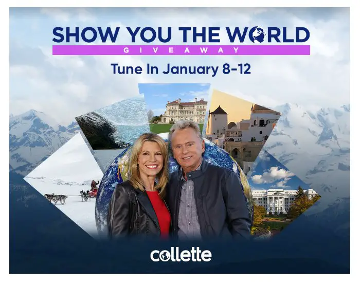 Wheel Of Fortune Collette Show You The World 2024 Sweepstakes - Win A Vacation For 2 Or Official Merch