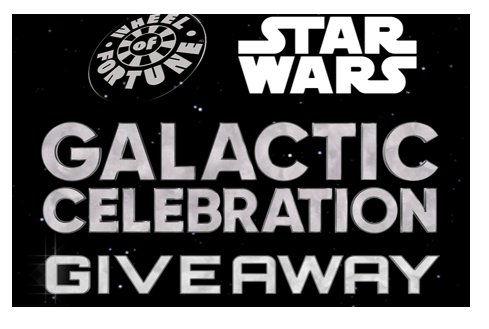 Wheel Of Fortune Star Wars Galactic Celebration Sweepstakes - Win A Trip For 4 To Walt Disney World Resort