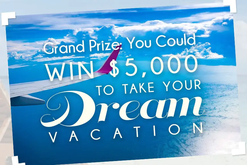Wherever You Go, Take a Dream Vacation!