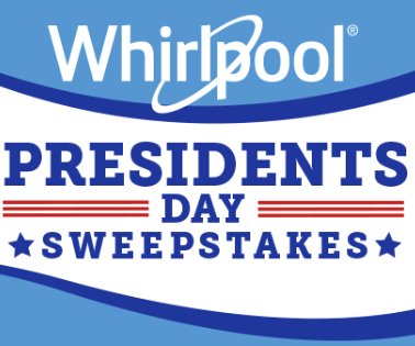 Whirlpool Presidents Day Sweepstakes