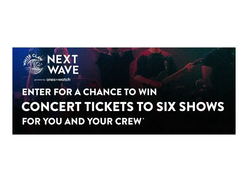 White Claw Next Wave Ticket Sweepstakes - Win Tickets To Six Live Nation Concerts