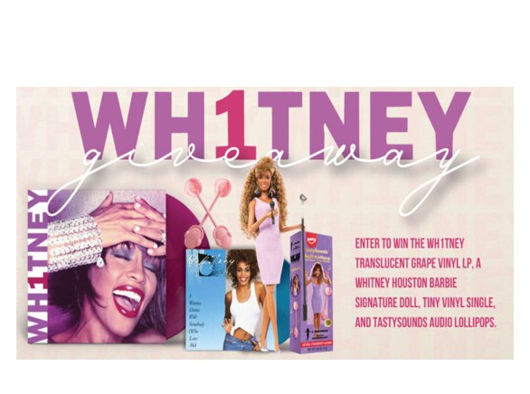 Whitney Houston Boutique's Whitney on Repeat Sweepstakes - Whitney Houston Barbie, WH1TNEY on Vinyl, Mini record, & More