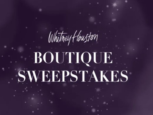 Whitney Houston Boutique Sweepstakes - $100, $50 & $25 Gift Cards Up For Grabs