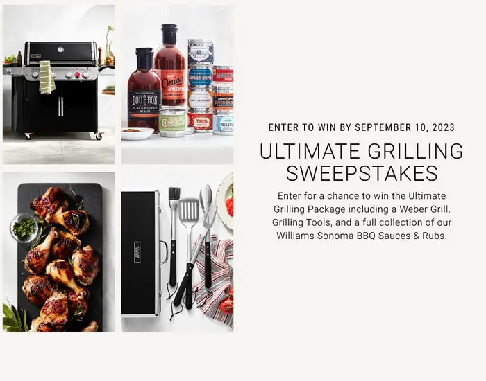 Williams Sonoma Ultimate Grilling Sweepstakes - Win A Weber Grill With Grilling Tools & More