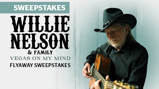 Willie Nelson & Family Vegas On My Mind Flyaway