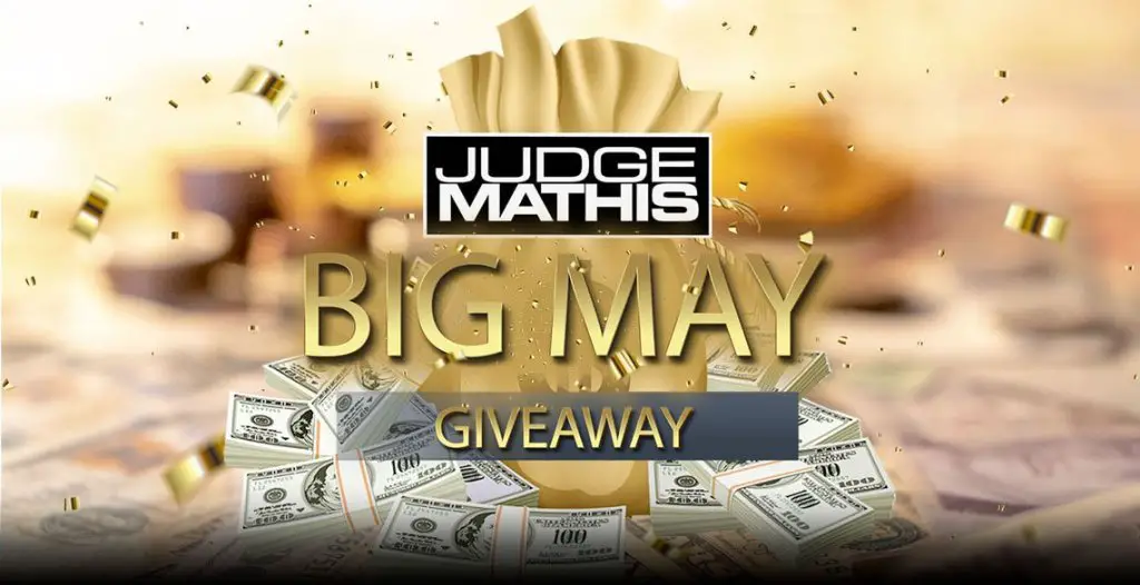 Win $1,000 In The Judge Mathis Big May Giveaway