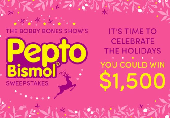 Win $1,500 Cash In The The Bobby Bones Pepto Bismol Sweepstakes