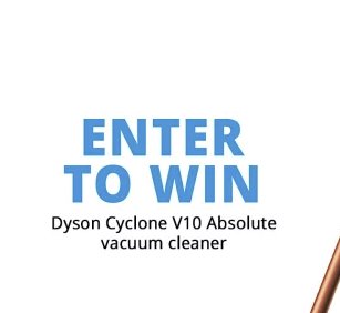 Win 1 of 3 Dyson V10 Dyson Cyclone Vacuums