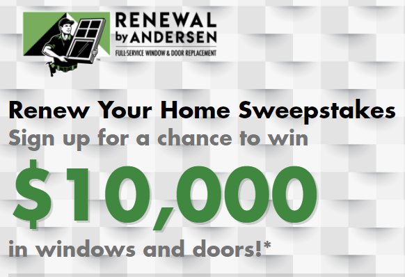 Win $10,000 In Windows And Doors In The Renewal By Andersen Renew Your Home Sweepstakes