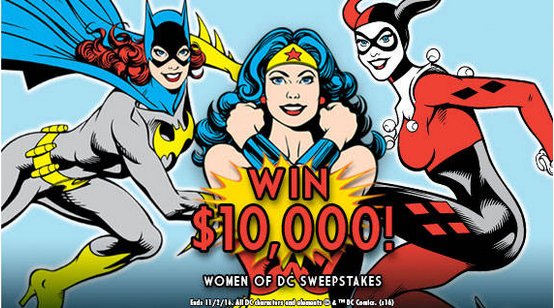 Win $10,000 - Women of DC Comic Sweepstakes!