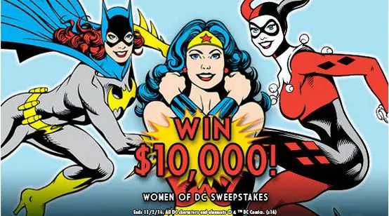 Win $10,000 - Women of DC Comic Sweepstakes!