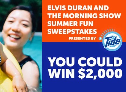 Win $2,000 Cash In The Elvis Duran & The Morning Show Tide Summer Fun Sweepstakes