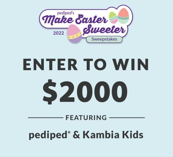 Win $2,000 Store Credits In The Pediped & Kambia Kids Make Easter Sweeter Sweepstakes