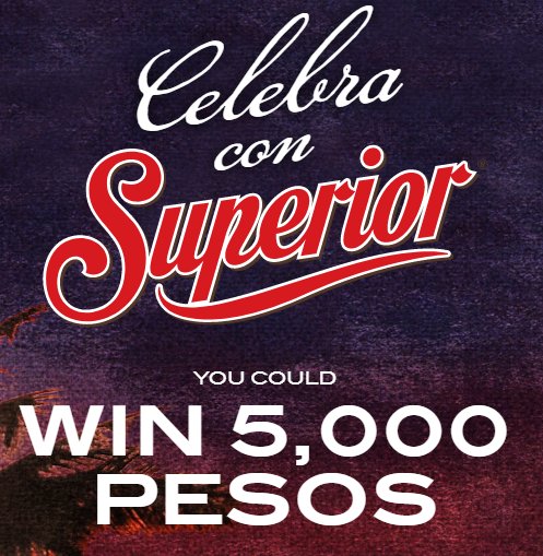 Win $250 or 5,000 Pesos from The Superior Cerveza Cinco de Superior Sweepstakes