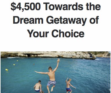 Win $4,500 Towards the Dream Getaway of Your Choice