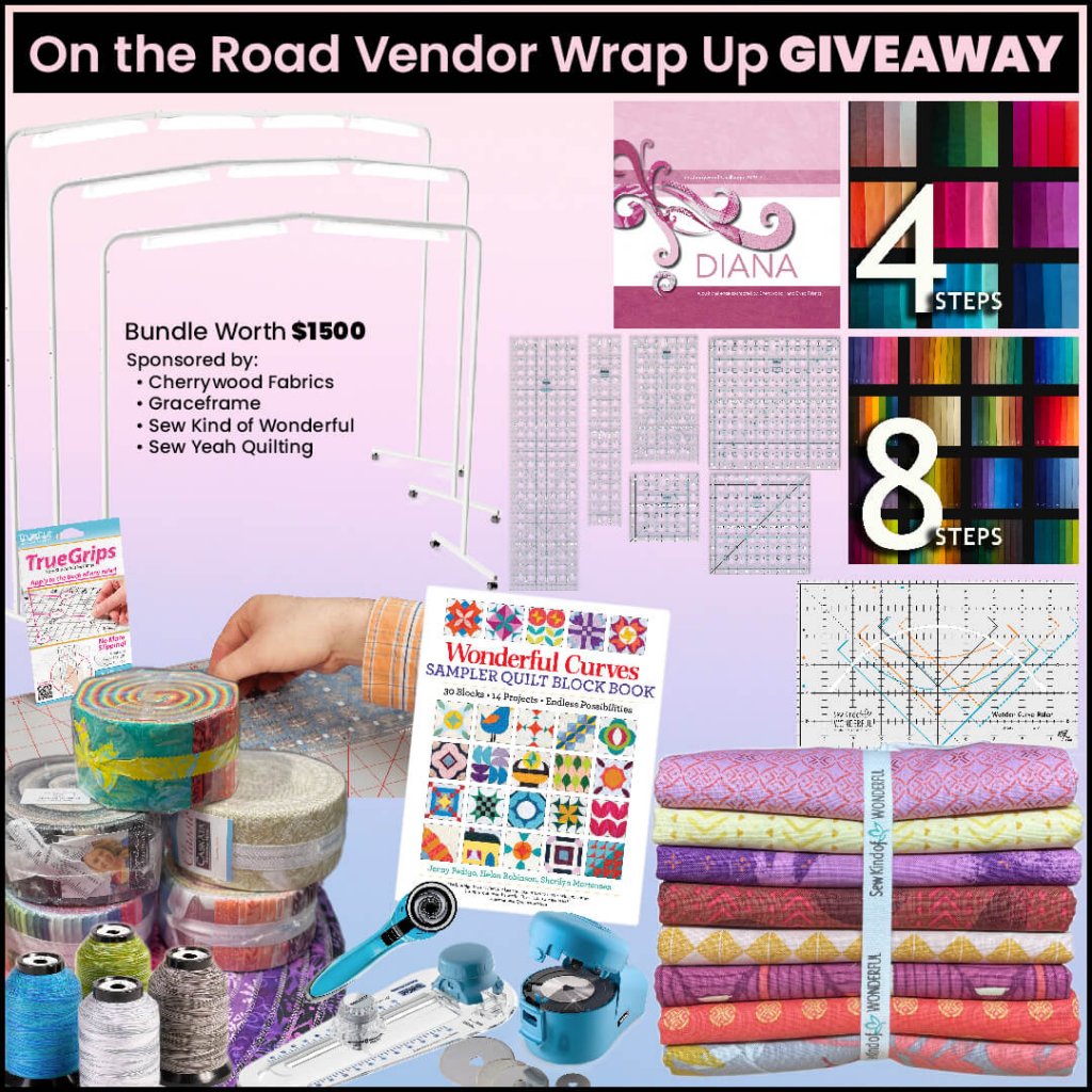 Win A $1,500 Quilting Prize Package In The On The Road Vendor Wrap Up Giveaway