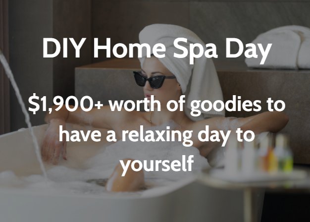 Win A $1,900 Prize Package To For Your DIY Home Spa Day