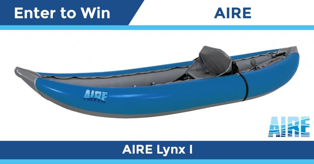 Win A $1600 Inflatable Kayak In The Paddling.com AIRE Sweepstakes
