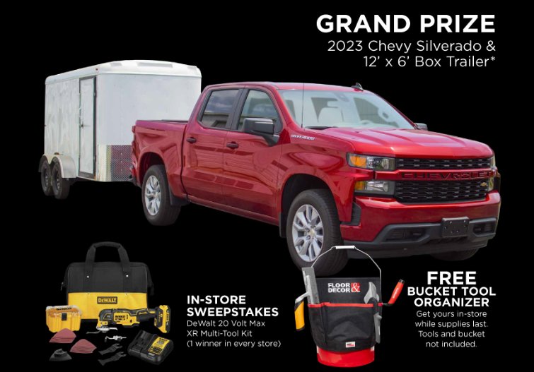 Win A 2023 Chevy Silverado Truck + 12' By 6' Trailer In The Floor & Decor Pro Appreciation Month Sweepstakes