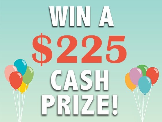 Win a $225 Cash Prize Sweepstakes