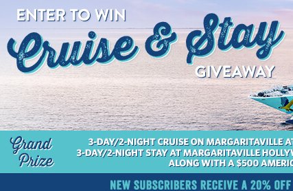 Win A 3 Day Cruise & 3 Day Resort Stay In The Margaritaville's Cruise & Stay Giveaway