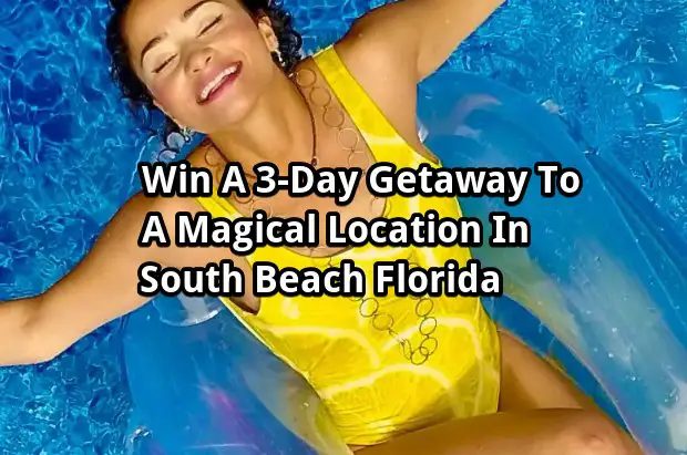 Win A 3–Day Getaway To A Magical Location In South Beach Florida In The Eco - Friendly Pampering In Florida Giveaway