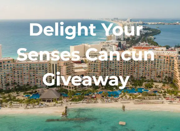 Win A $4,000 Trip For 2 To Cancun For An All-Inclusive Spa Resort Getaway