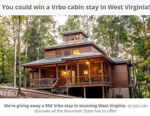 Win A $5,000 West Virginia Cabin Getaway In The West Virginia Tourism Vrbo Cabin Stay Sweepstakes