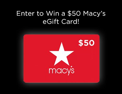 Win A $50 Macy's Gift Card
