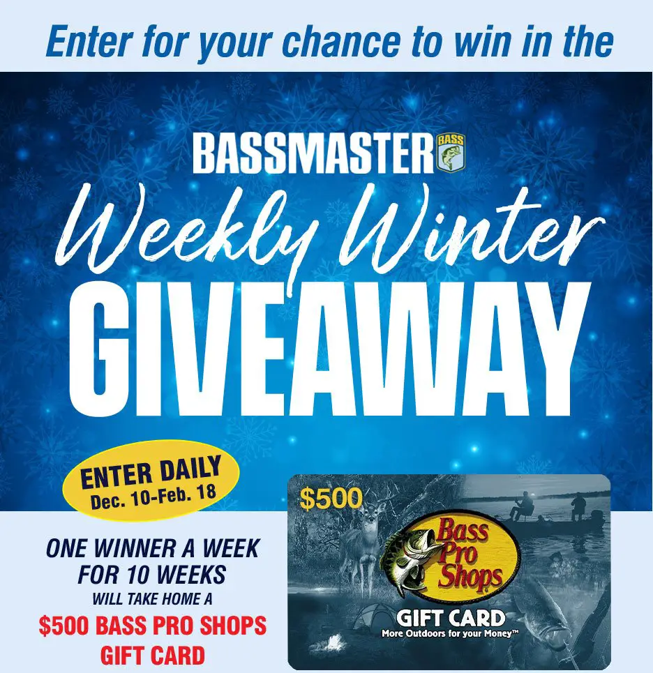 Win A $500 Bass Pro Shops Gift Card In The Bassmaster Weekly Winter Giveaway