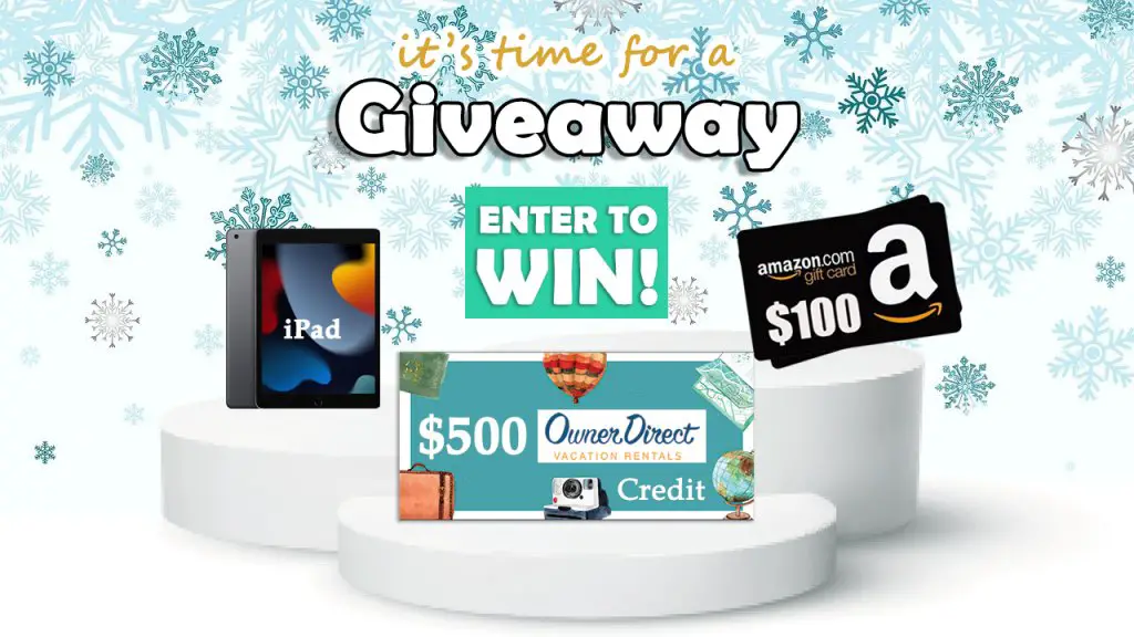 Win A $500 Owner Direct Vacation Rentals Credit Or Other Prizes In The Owner Direct 2022 Winter Giveaway