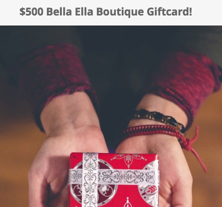 Win a $500 Bella Ella Boutique Gift Card