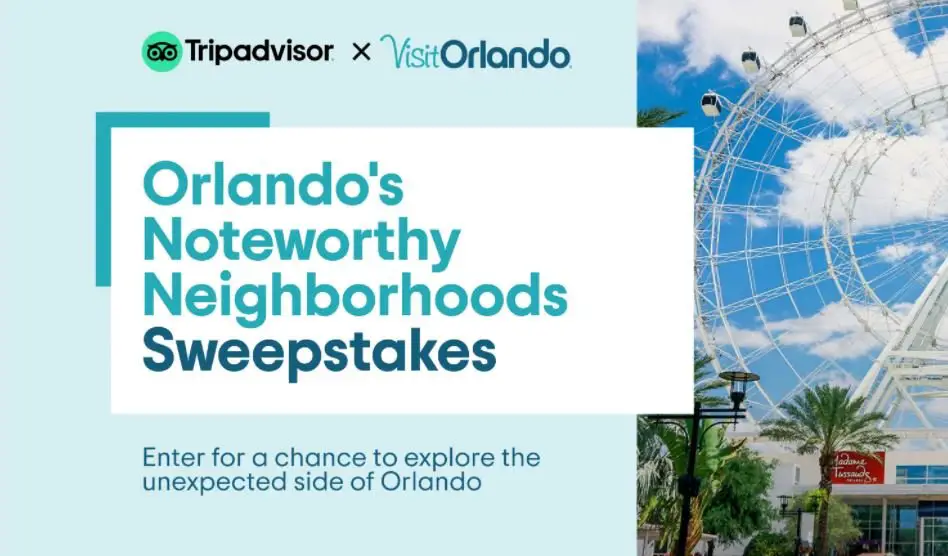 Win A $5000 Trip For 2 To Orlando In The Trip Advisor Visit Orlando Noteworthy Neighborhoods Sweepstakes