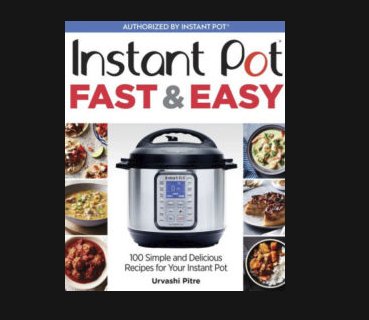 Win A Copy of Instant Pot Fast & Easy