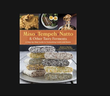 Win A Copy of Miso, Tempeh, Natto & Other Tasty Ferments
