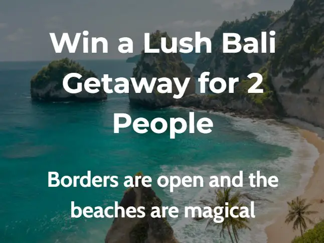 Win a Free Trip for 2 To Bali in The Lush Bali Getaway Sweepstakes