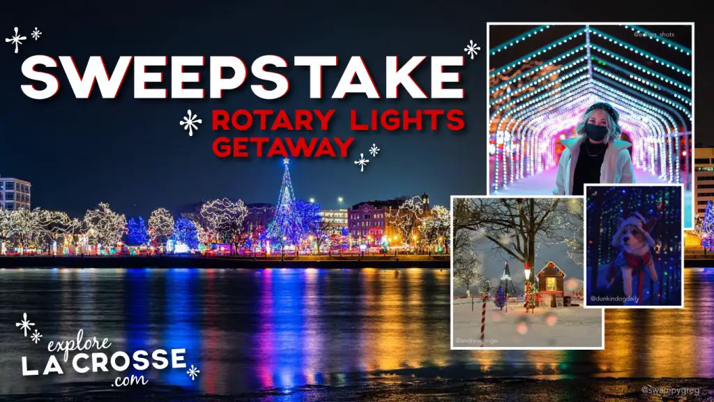 Win A Holiday Getaway To The La Crosse Region In The Rotary Lights Getaway Sweepstake