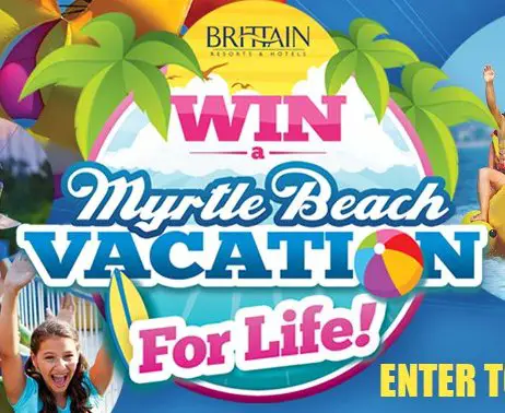 Win a Myrtle Beach Vacation for Life