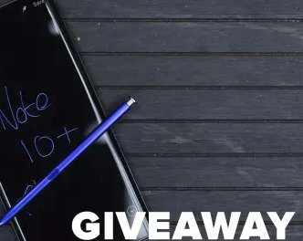 Win a Samsung's Galaxy Note 10 Plus