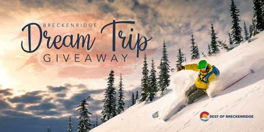 Win A Ski Vacation In The Breckenridge Dream Trip Giveaway