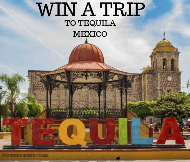 Win a Tequila Adventure for Two