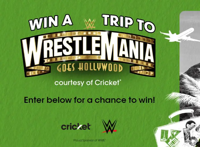 Win A Trip For  To Wrestlemania 39 In The Cricket Wireless Wrestlemania 39 Flyaway Sweepstakes