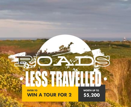 Win a Trip for Two! Roads Less Travelled