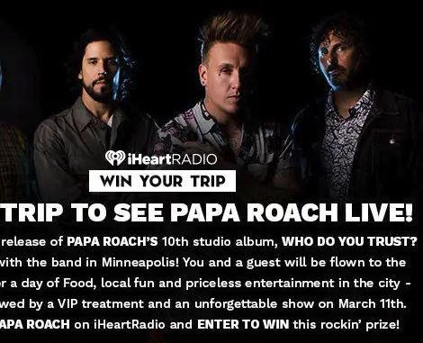 Win A Trip To See Papa Roach Live