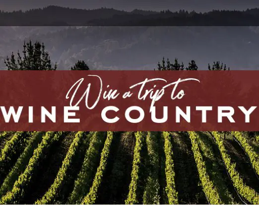 Win a Trip to Wine Country Sweepstakes
