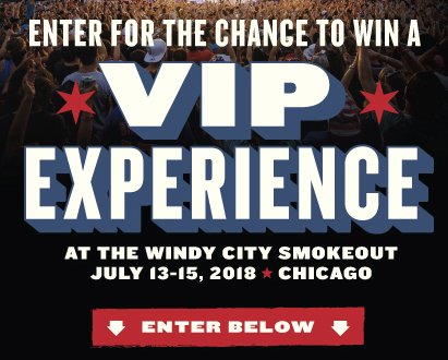 Win a VIP Windy City Smokeout Experience!