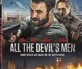 Win ‘All The Devil’s Men’ Blu-ray