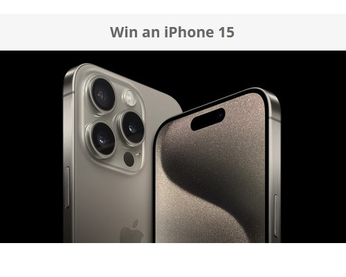 Win An Apple IPhone 15