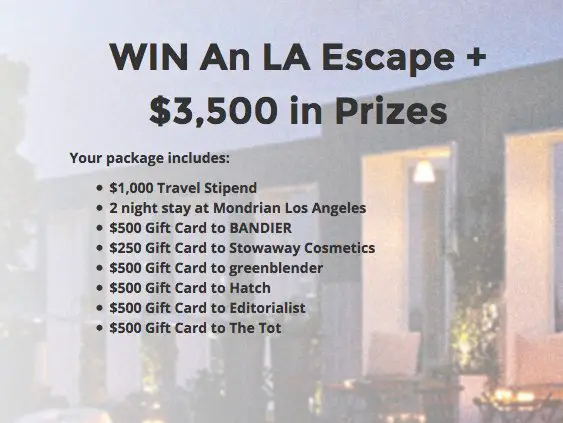 Win an LA Escape + $3,500 in Prizes